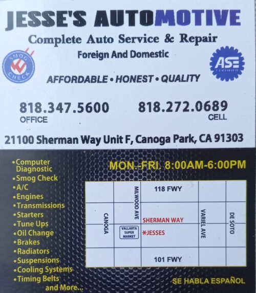 Jesse's Automative Service. Call him at (818) 347-5600 and tell him you read about him in The Scoop LA. 